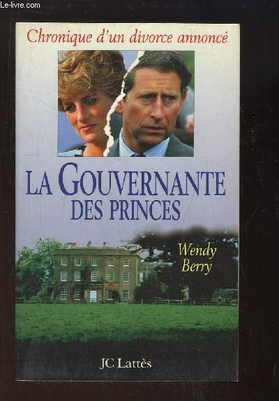 La Gouvernant des Princes. Chronique d'un divorce annonc.