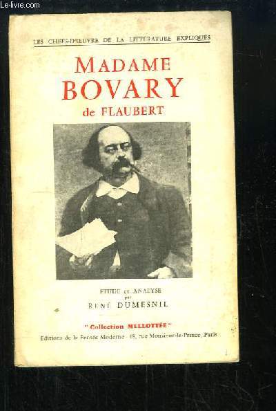 Madame de Bovary de Gustave Flaubert. Etude et analyse