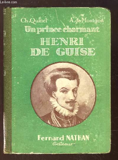 Henri de Guise, un prince charmant.