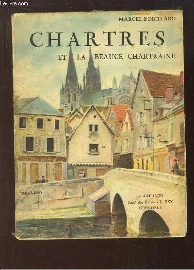Chartres et la Beauce Chartraine.