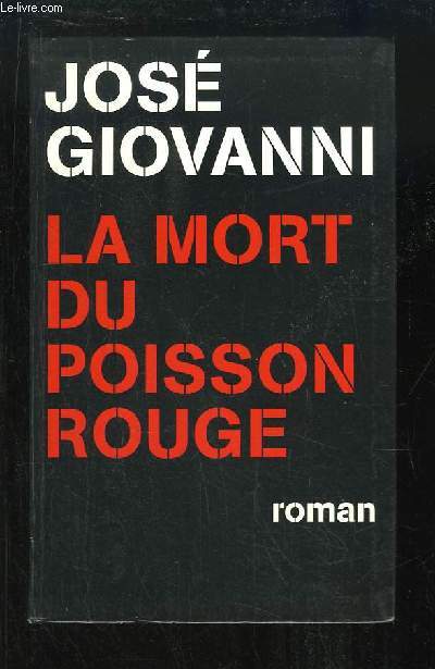 La mort du poisson rouge.