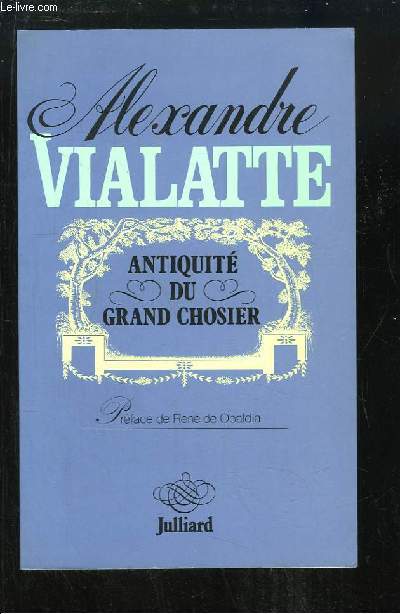 Antiquité du Grand Chosier.