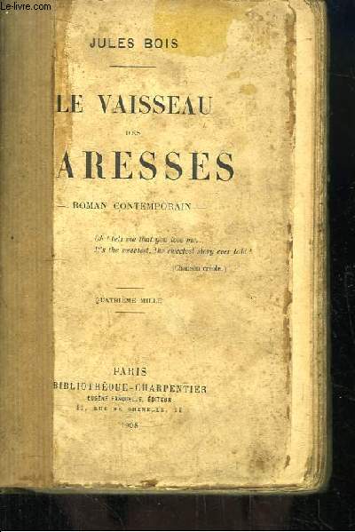 Le vaisseau des caresses. Roman contemporain.