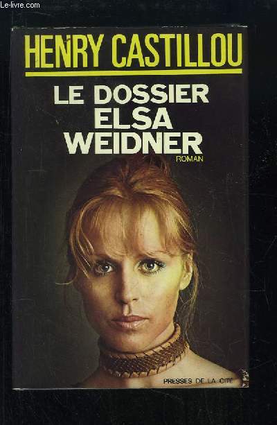 Le Dossier Elsa Weidner.