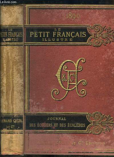 Le Petit Franais illustr. Journal des Ecoliers et des Ecolires. 1894, 11me anne (n510, du 3 dcembre 1898 au n561, du 25 novembre 1899).