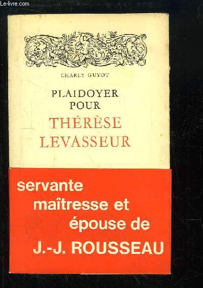 Plaidoyer pour Thrse Levasseur.