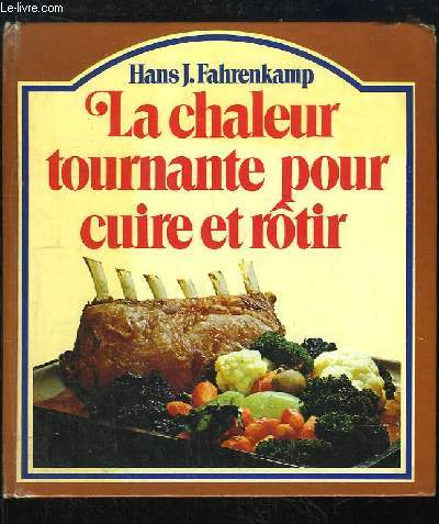 La chaleur tournante pour cuire et rtir.