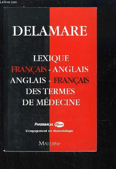 Lexique Franais - Anglais et Anglais - Franais des termes de Mdecine.