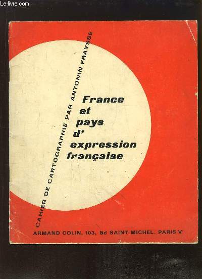 France et pays d'expression franaise. Cahier de Cartographie