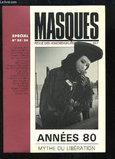 Masques Spcial N25 / 26 : Annes 1980, mythe ou libration.