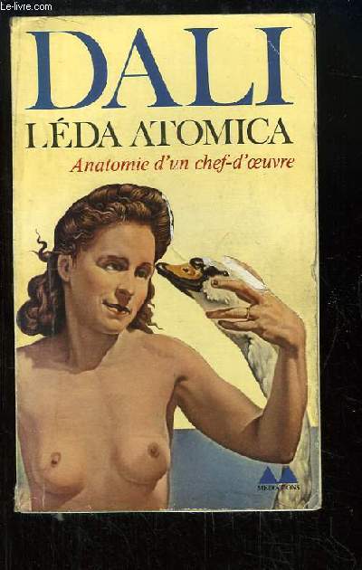 Dali , Lda Atomica. Anatomie d'un chef-d'oeuvre.