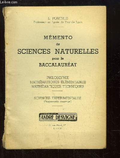 Mmento de Sciences Naturelles pour le Baccalaurat. Philosophie, Mathmatiques lmentaires, Mathmatiques Techniques. Science exprimentales.