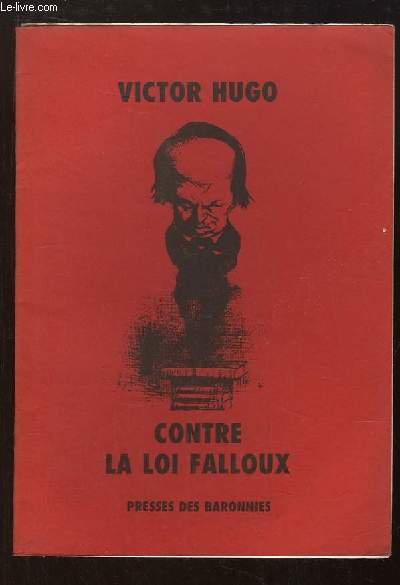 Victor Hugo. Contre la Loi Falloux.