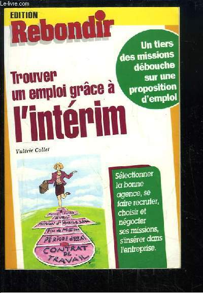 Trouver un emploi grce  l'intrim.