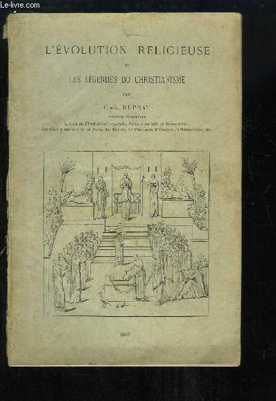 L'Evolution Religieuse et les Lgendes du Christianisme.