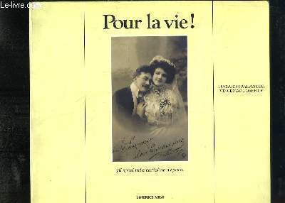Pour la Vie ! Gli sposi nelle cartoline d'epoca.