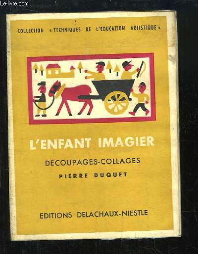 L'Enfant Imagier. Dcoupages - Collages.