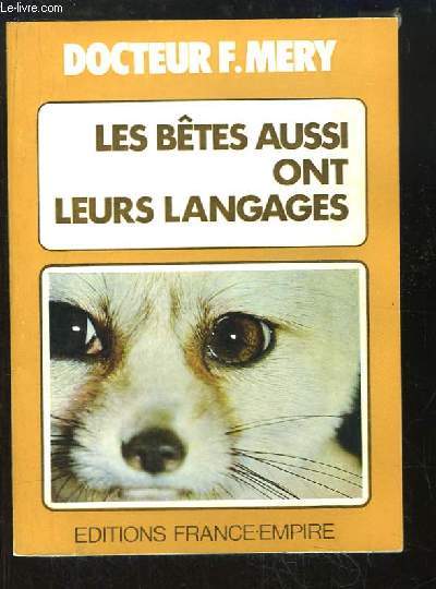 Les btes aussi ont leurs langages.