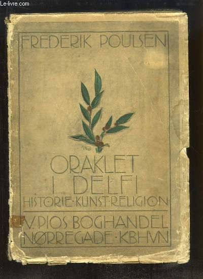 Oraklet I Delfi. Historie, Religion, Kunst.