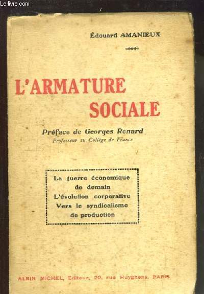 L'Armature Sociale. La guerre conomique de demain, L'volution corporative, Vers le syndicalisme de production.