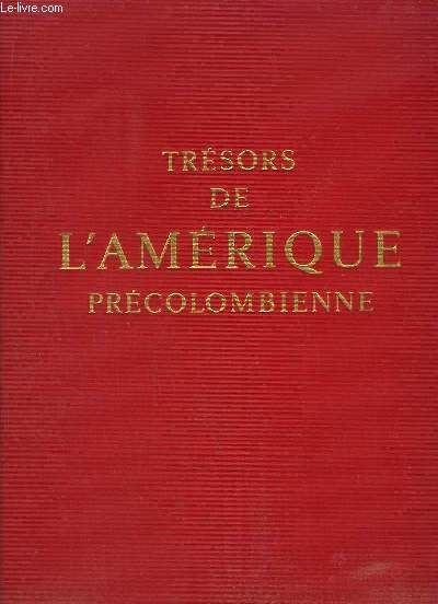Les Trsors de l'Amrique Prcolombienne