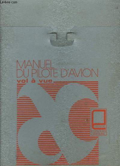 Manuel du Pilote d'Avion, Vol  Vue.