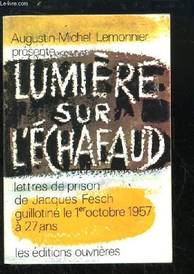 Lumire sur l'Echafaud.