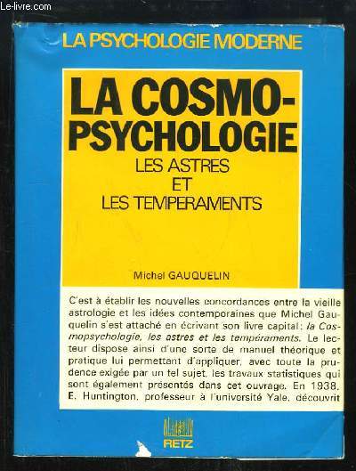 La Cosmo-Psychologie. Les astres et les tempraments