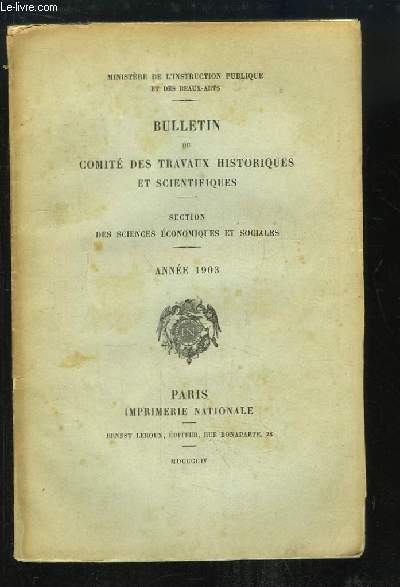 Bulletin du Comit des Travaux Historiques et Scientifiques. Section des Sciences conomiques et sociales. Anne 1903