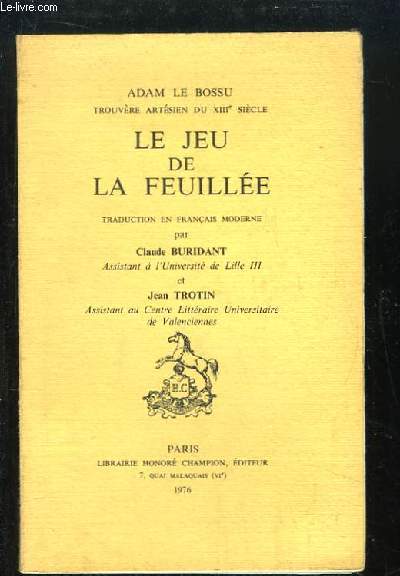 Le Jeu de la Feuille. Traduction en franais moderne.