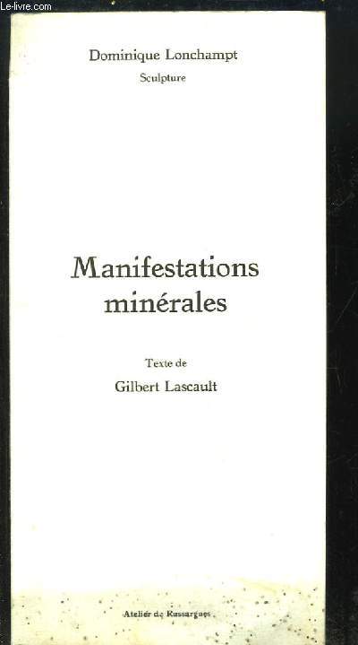 Manifestations minrales.