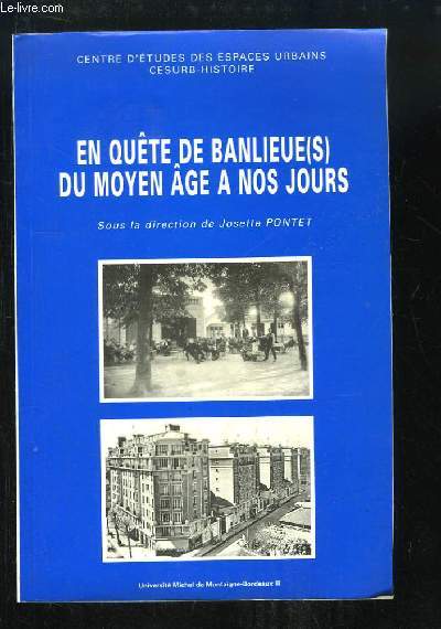 En qute de banlieue(s) du Moyen ge  nos jours. De l'identit juridique de la banlieue aux ralits contemporaines.