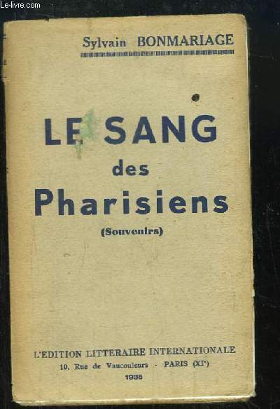 Le Sang des Pharisiens (Souvenirs).