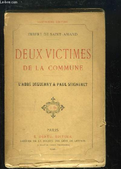 Deux Victimes de la Commune. L'Abb Deguerry & Paul Seigneret.