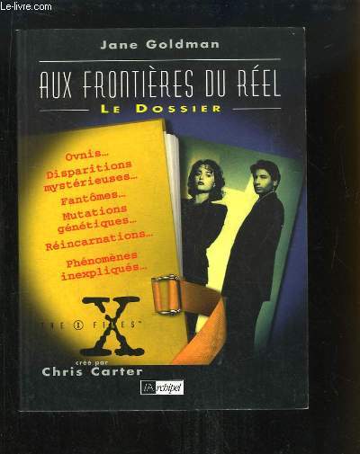 Aux Frontires du Rel. Le Dossier.