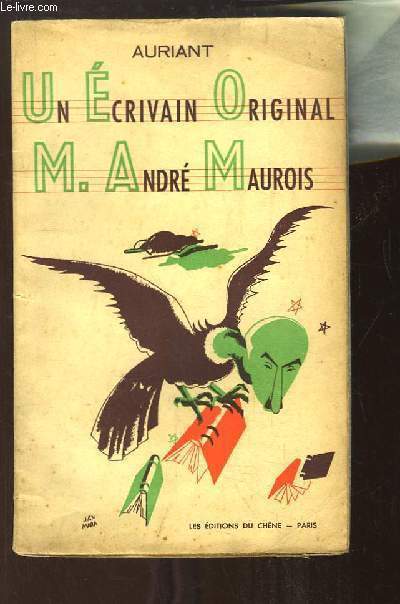 Un Ecrivain Original : M. Andr Maurois