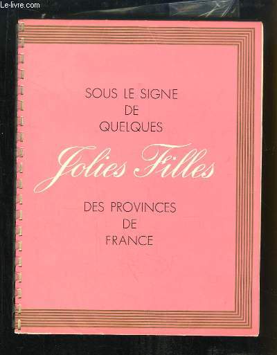 Sous le signe de quelques Jolies Filles des Provinces de France. Liste des Grands Vins, 1954
