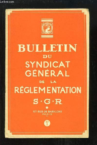 Bulletin du Syndicat Gnral de la Rglementation S.G.R. N1