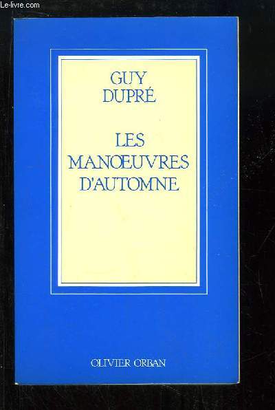 Les Manoeuvres d'Automne.