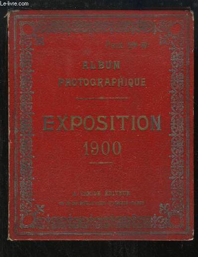 Album Photographique de l'Exposition 1900.