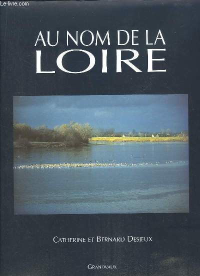 Au nom de la Loire.