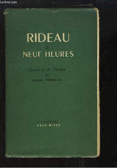 Rideau  neuf heures. Souvenirs de thtre.
