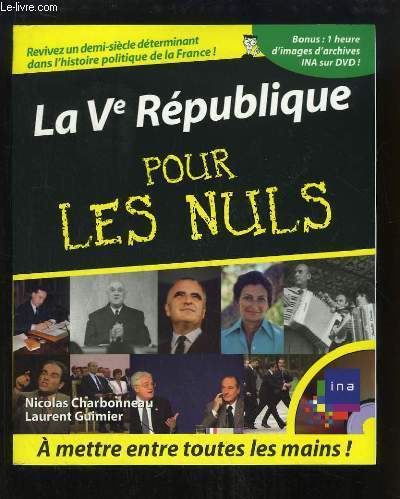 La Ve Rpublique pour les Nuls