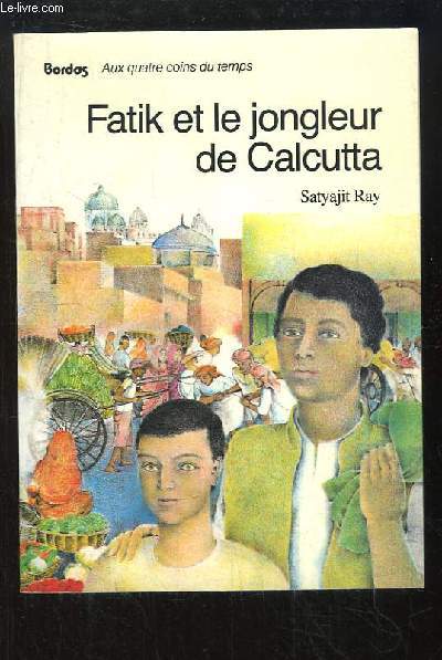 Fatik et le jongleur de Calcutta.