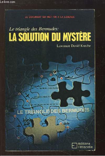 Le triangle des Bermudes : la solution du mystre.