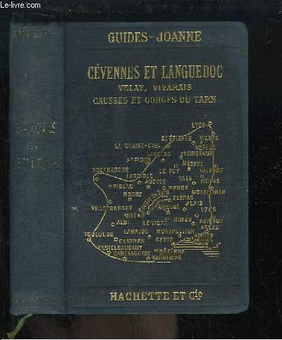 Guides-Joanne des Cvennes et Languedoc. Velay, Vivarais, Causses et Gorges du Tarn.