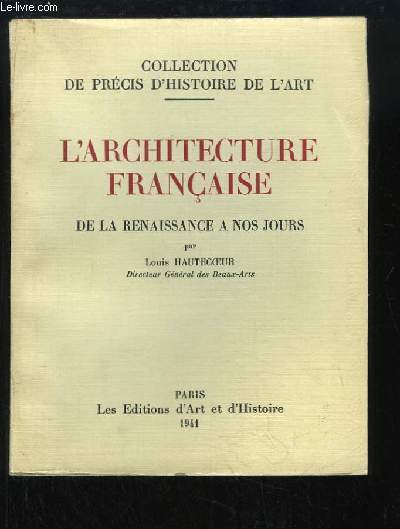 L'Architecture Franaise, TOME 3 : De la Renaissance  nos jours
