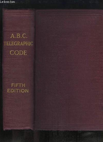 The ABC Universal Commercial Electric Telegraphic Code.