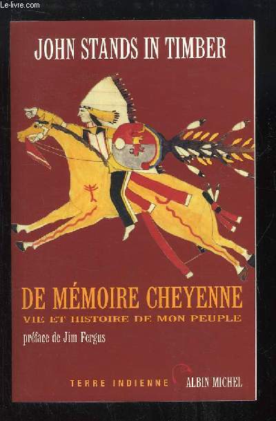 De mmoire Cheyenne. Vie et histoire de mon peuple