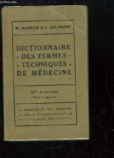 Dictionnaire des termes techniques de Mdecine.